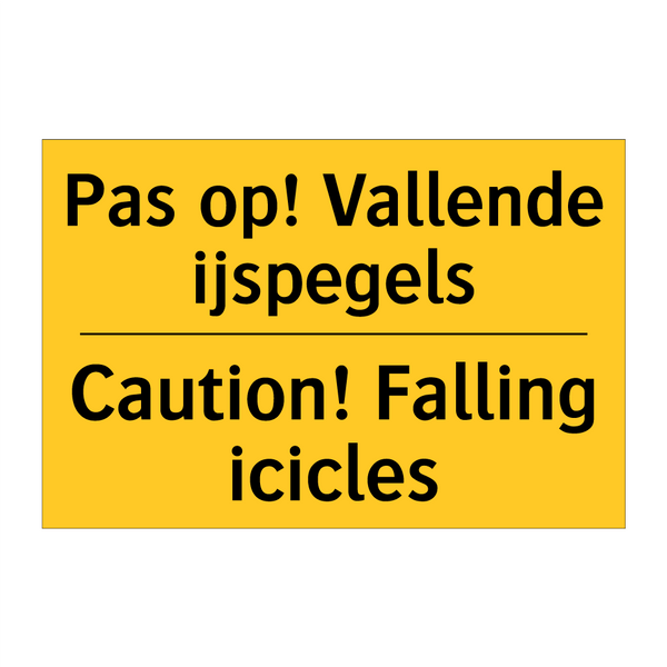 Pas op! Vallende ijspegels - Caution! Falling icicles