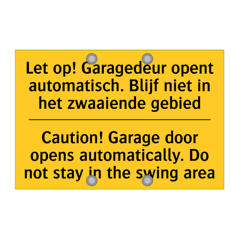 Let op! Garagedeur opent automatisch. /.../ - Caution! Garage door opens automatically. /.../