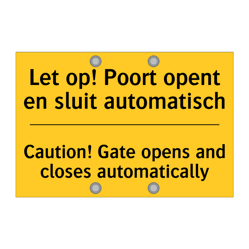 Let op! Poort opent en sluit automatisch - Caution! Gate opens and closes automatically