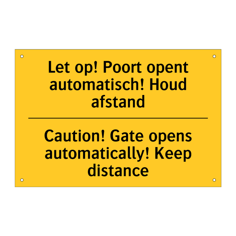 Let op! Poort opent automatisch! Houd afstand - Caution! Gate opens automatically! Keep distance