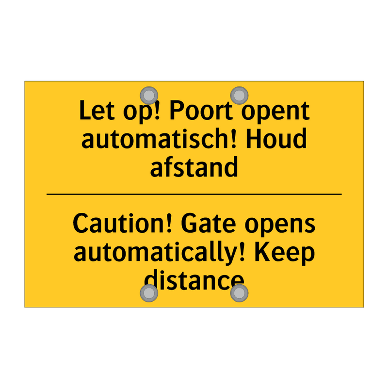 Let op! Poort opent automatisch! Houd afstand - Caution! Gate opens automatically! Keep distance