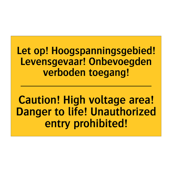 Let op! Hoogspanningsgebied! Levensgevaar! /.../ - Caution! High voltage area! Danger /.../