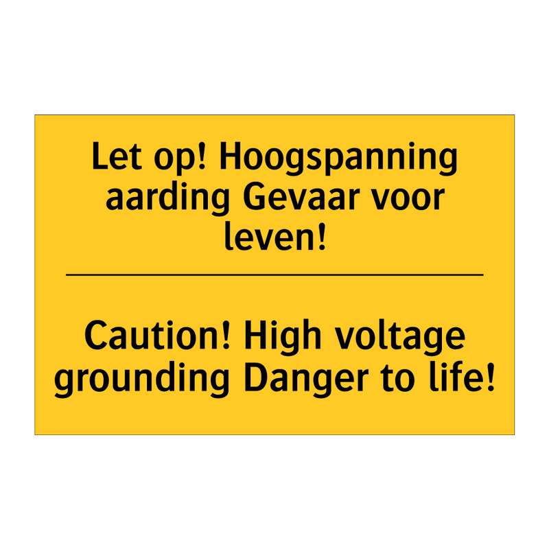 Let op! Hoogspanning aarding Gevaar voor leven! - Caution! High voltage grounding Danger to life!