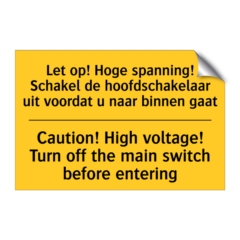 Let op! Hoge spanning! Schakel /.../ - Caution! High voltage! Turn off /.../