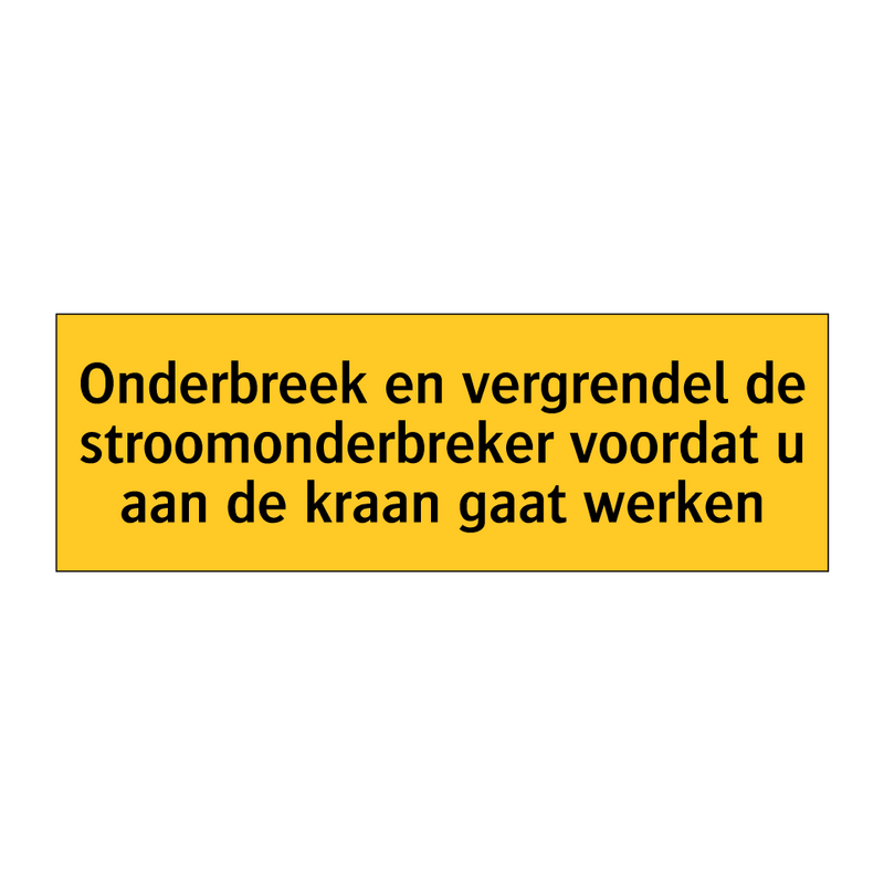 Onderbreek en vergrendel de stroomonderbreker voordat /.../