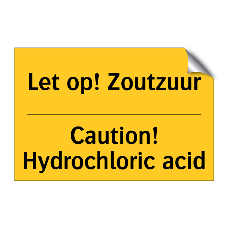 Let op! Zoutzuur - Caution! Hydrochloric acid & Let op! Zoutzuur - Caution! Hydrochloric acid