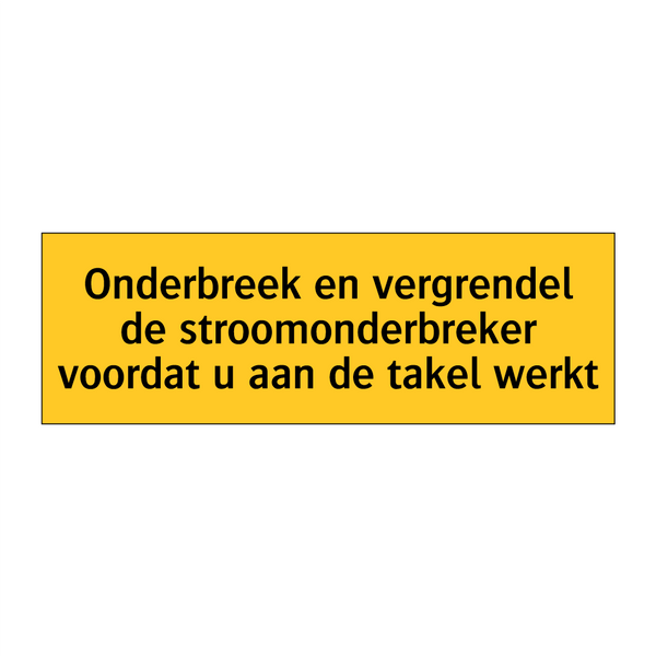 Onderbreek en vergrendel de stroomonderbreker voordat /.../