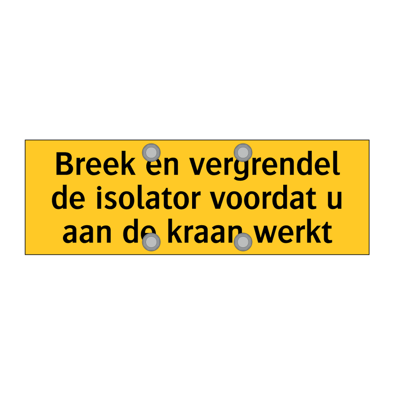 Breek en vergrendel de isolator voordat u aan de kraan /.../