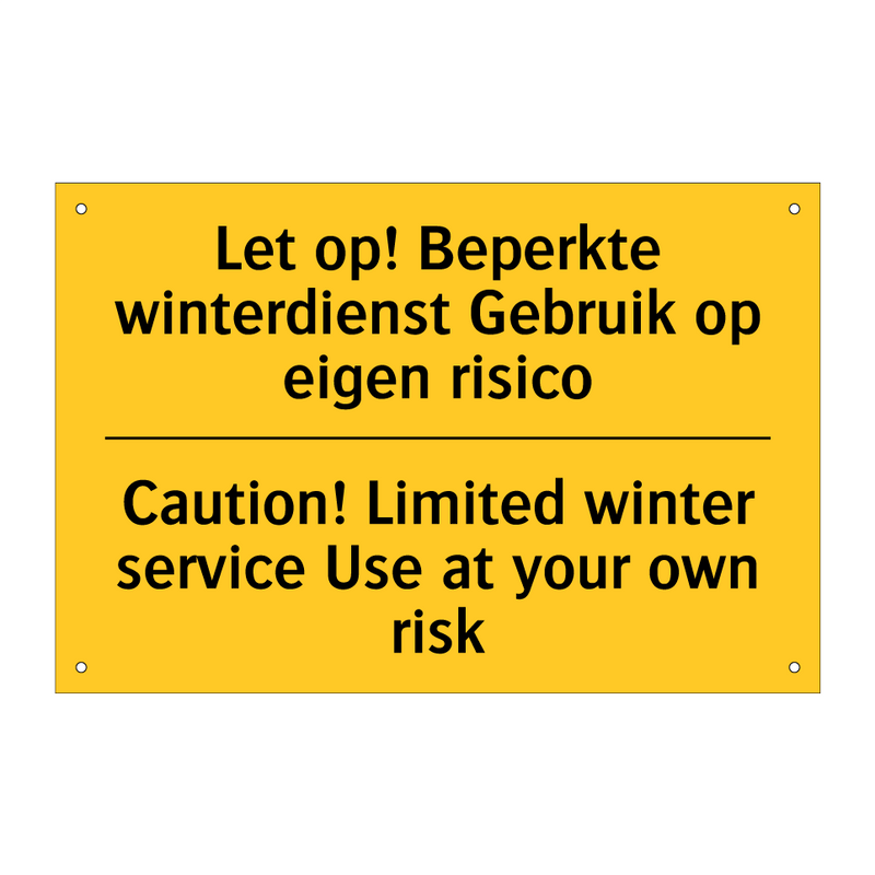 Let op! Beperkte winterdienst /.../ - Caution! Limited winter service /.../