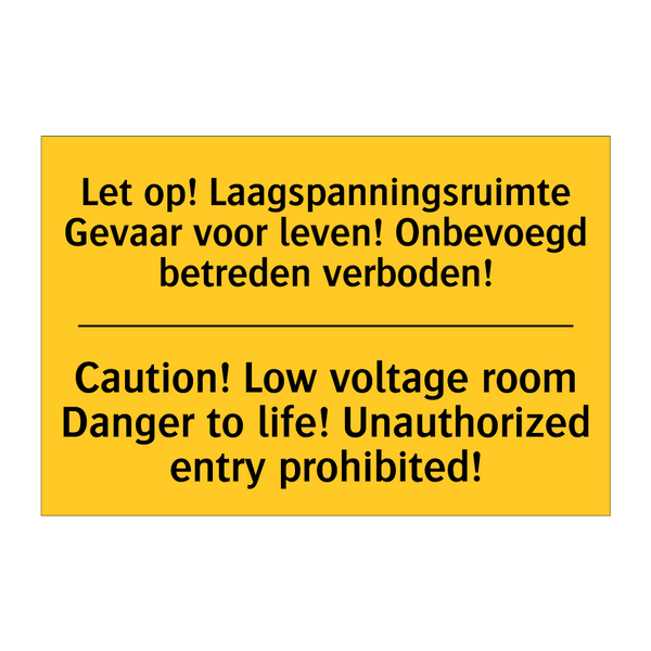 Let op! Laagspanningsruimte Gevaar /.../ - Caution! Low voltage room Danger /.../