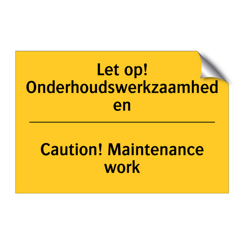 Let op! Onderhoudswerkzaamheden - Caution! Maintenance work