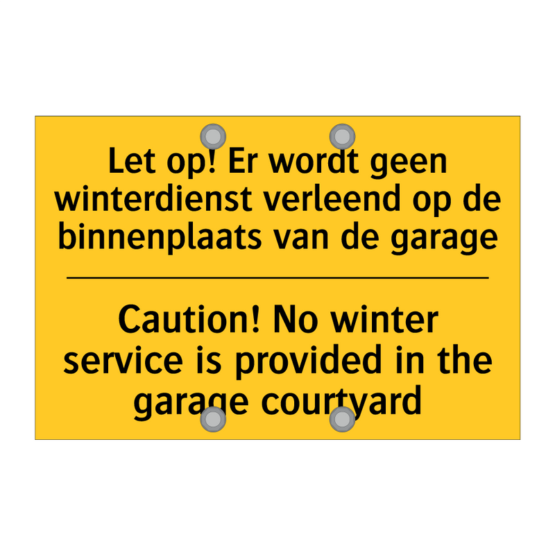 Let op! Er wordt geen winterdienst /.../ - Caution! No winter service is /.../