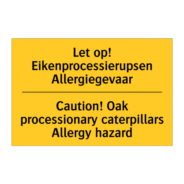 Let op! Eikenprocessierupsen Allergiegevaar - Caution! Oak processionary caterpillars Allergy hazard