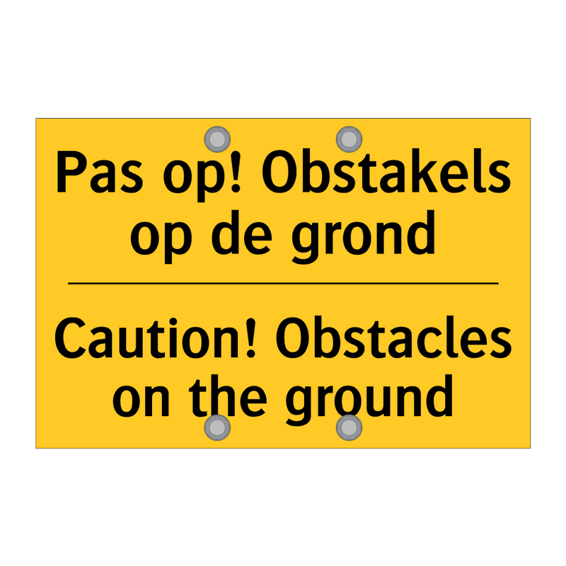 Pas op! Obstakels op de grond - Caution! Obstacles on the ground