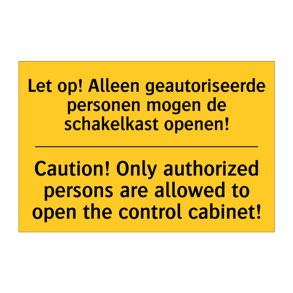 Let op! Alleen geautoriseerde /.../ - Caution! Only authorized persons /.../