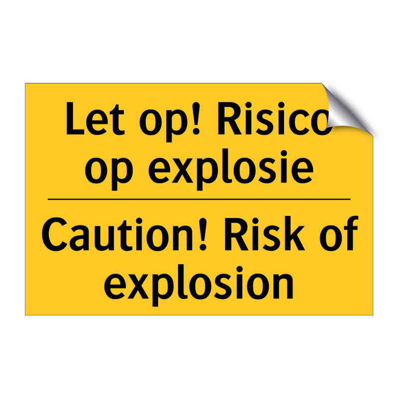 Let op! Risico op explosie - Caution! Risk of explosion