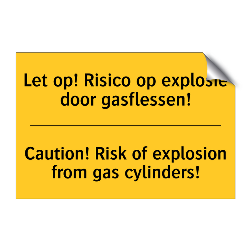 Let op! Risico op explosie door gasflessen! - Caution! Risk of explosion from gas cylinders!