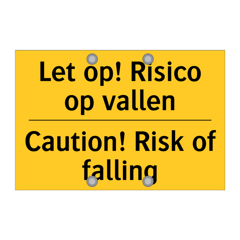 Let op! Risico op vallen - Caution! Risk of falling