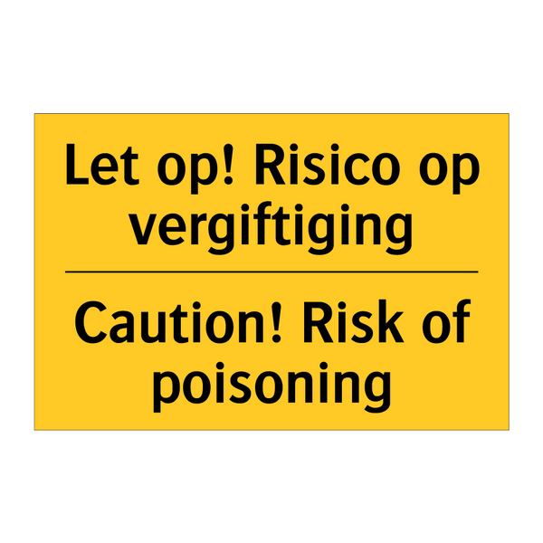 Let op! Risico op vergiftiging - Caution! Risk of poisoning