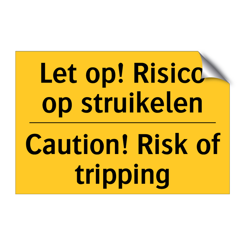 Let op! Risico op struikelen - Caution! Risk of tripping