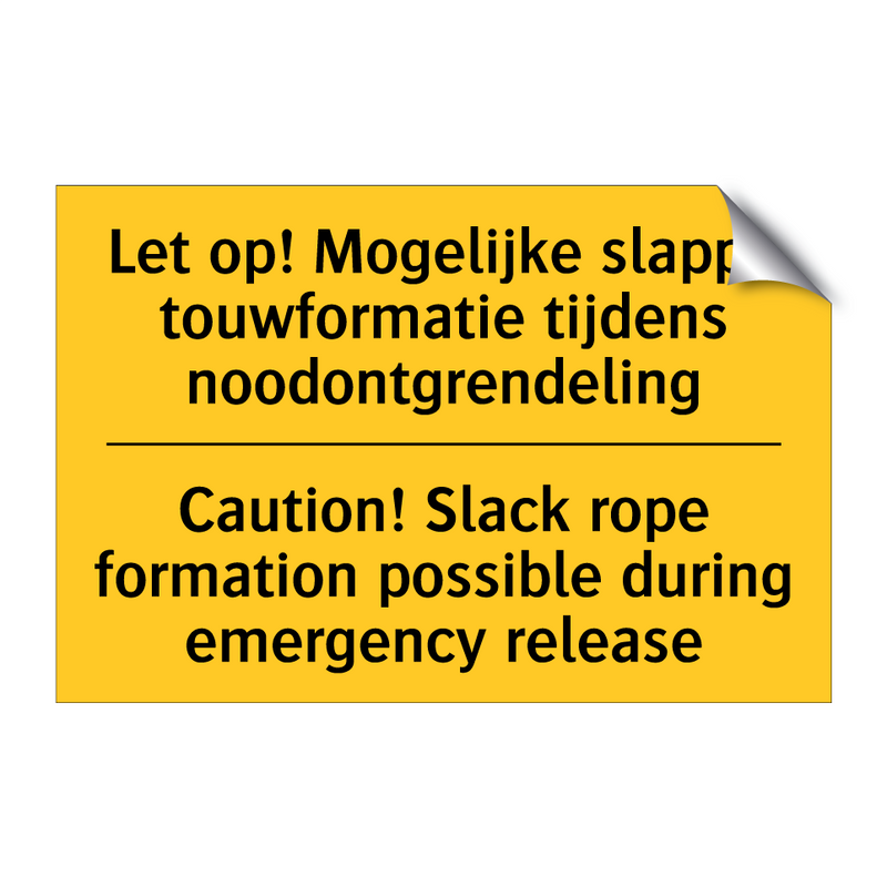 Let op! Mogelijke slappe touwformatie /.../ - Caution! Slack rope formation /.../