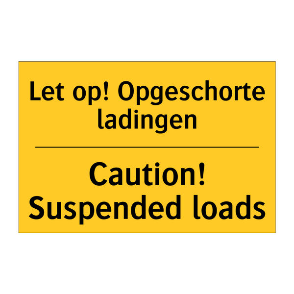 Let op! Opgeschorte ladingen - Caution! Suspended loads