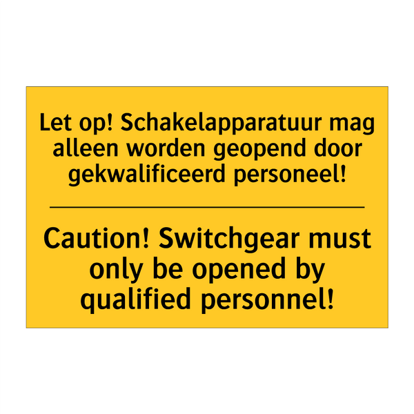 Let op! Schakelapparatuur mag /.../ - Caution! Switchgear must only /.../