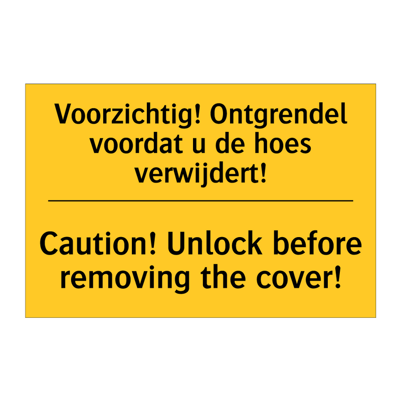 Voorzichtig! Ontgrendel voordat u de hoes verwijdert! - Caution! Unlock before removing the cover!