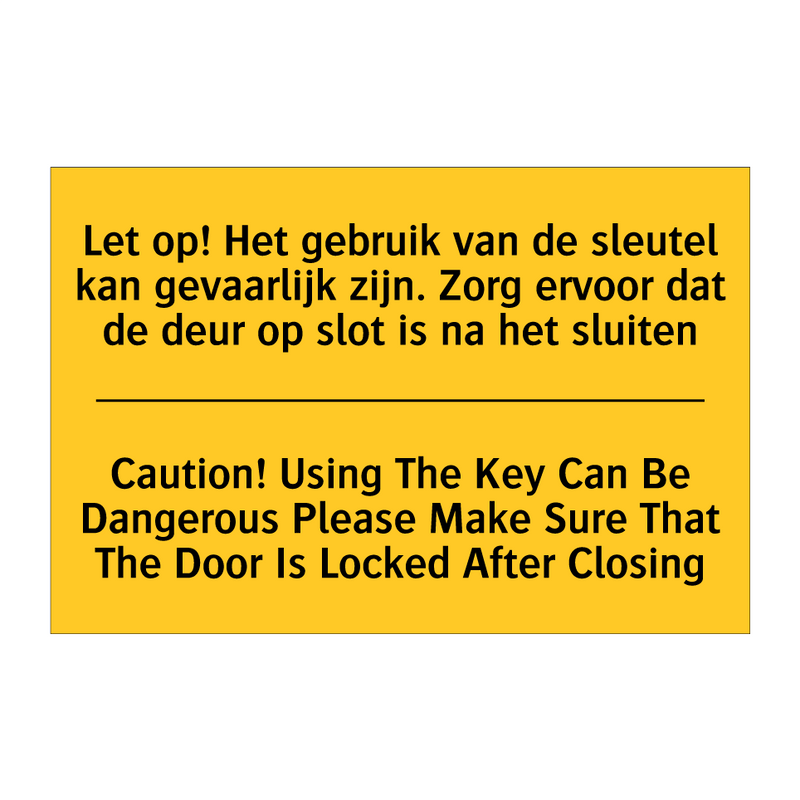 Let op! Het gebruik van de sleutel /.../ - Caution! Using The Key Can Be /.../