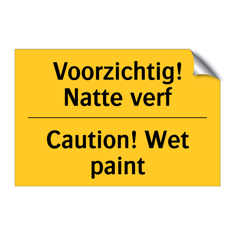 Voorzichtig! Natte verf - Caution! Wet paint & Voorzichtig! Natte verf - Caution! Wet paint