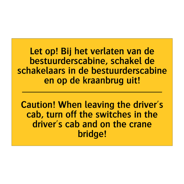 Let op! Bij het verlaten van de /.../ - Caution! When leaving the driver's /.../