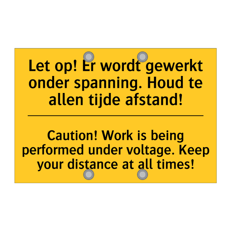 Let op! Er wordt gewerkt onder /.../ - Caution! Work is being performed /.../