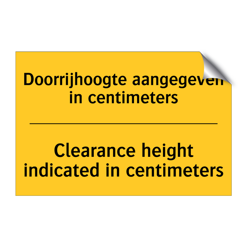 Doorrijhoogte aangegeven in centimeters - Clearance height indicated in centimeters