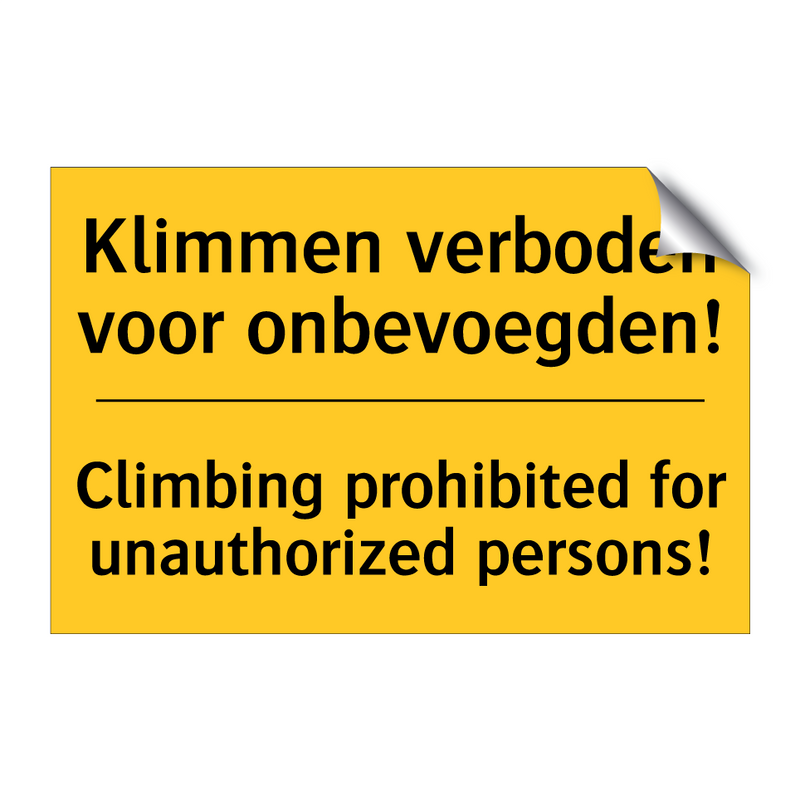 Klimmen verboden voor onbevoegden! - Climbing prohibited for unauthorized persons!