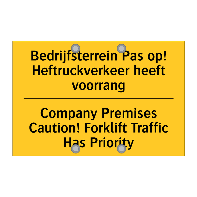 Bedrijfsterrein Pas op! Heftruckverkeer /.../ - Company Premises Caution! Forklift /.../