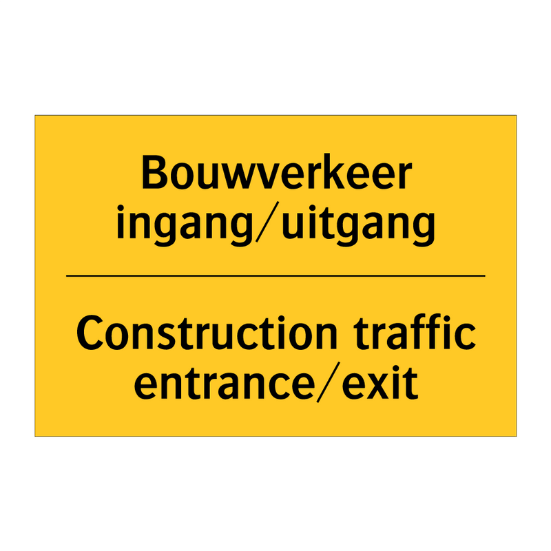 Bouwverkeer ingang/uitgang - Construction traffic entrance/exit