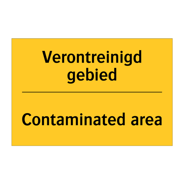 Verontreinigd gebied - Contaminated area & Verontreinigd gebied - Contaminated area