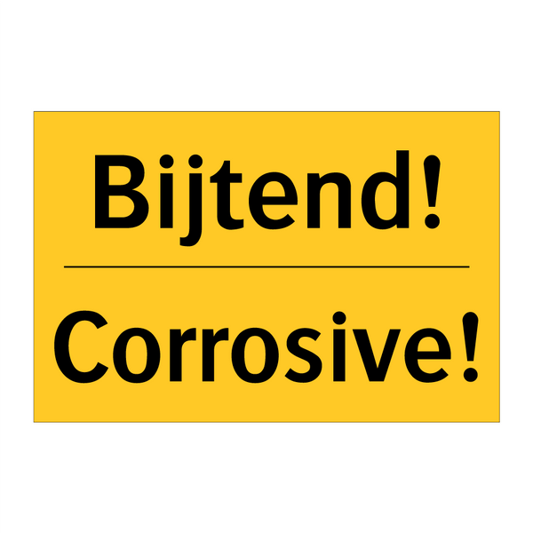 Bijtend! - Corrosive!