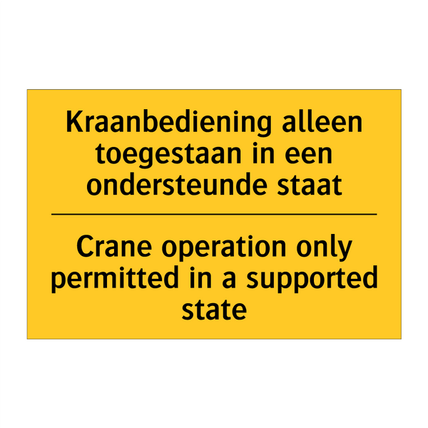 Kraanbediening alleen toegestaan /.../ - Crane operation only permitted /.../