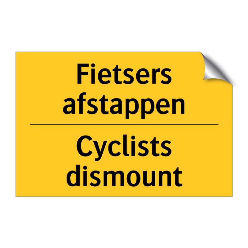 Fietsers afstappen - Cyclists dismount & Fietsers afstappen - Cyclists dismount