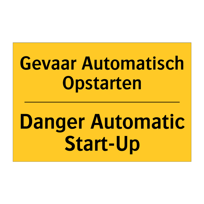 Gevaar Automatisch Opstarten - Danger Automatic Start-Up