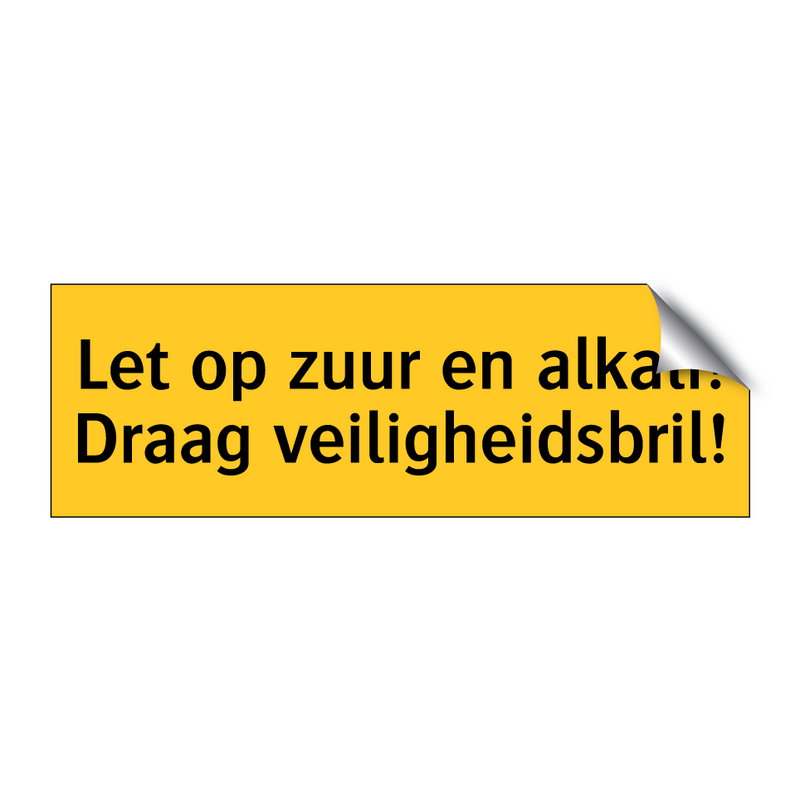 Let op zuur en alkali! Draag veiligheidsbril! & Let op zuur en alkali! Draag veiligheidsbril!