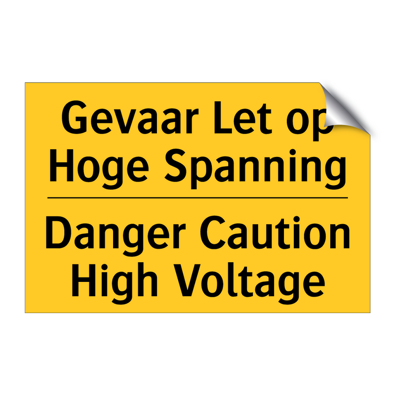 Gevaar Let op Hoge Spanning - Danger Caution High Voltage