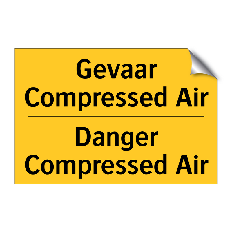 Gevaar Compressed Air - Danger Compressed Air & Gevaar Compressed Air - Danger Compressed Air