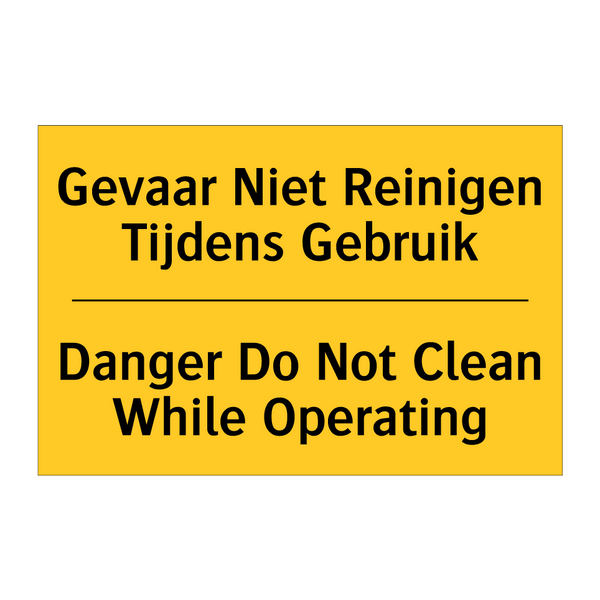 Gevaar Niet Reinigen Tijdens Gebruik - Danger Do Not Clean While Operating