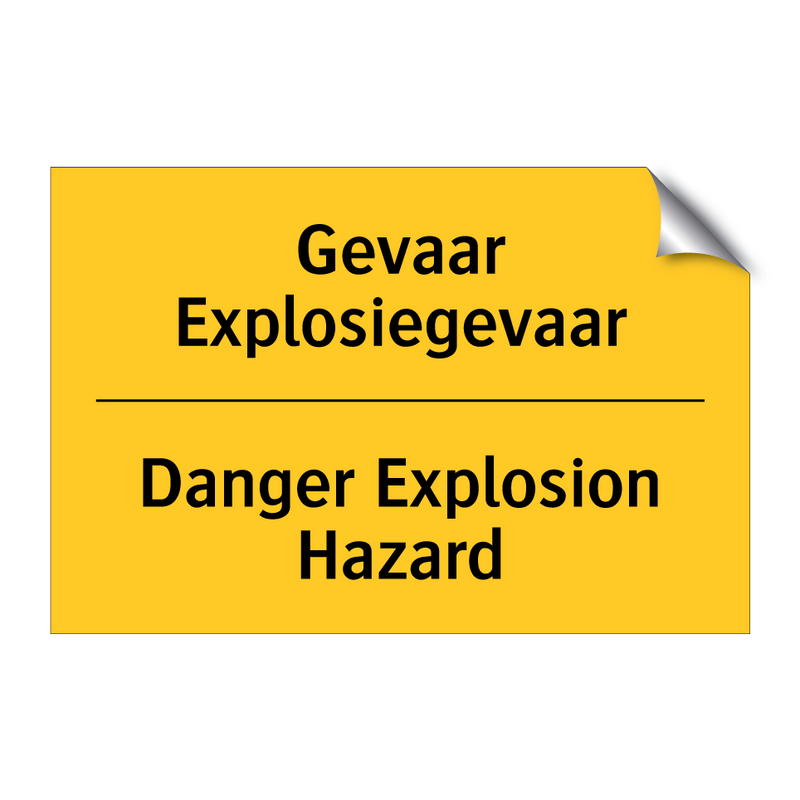 Gevaar Explosiegevaar - Danger Explosion Hazard & Gevaar Explosiegevaar - Danger Explosion Hazard