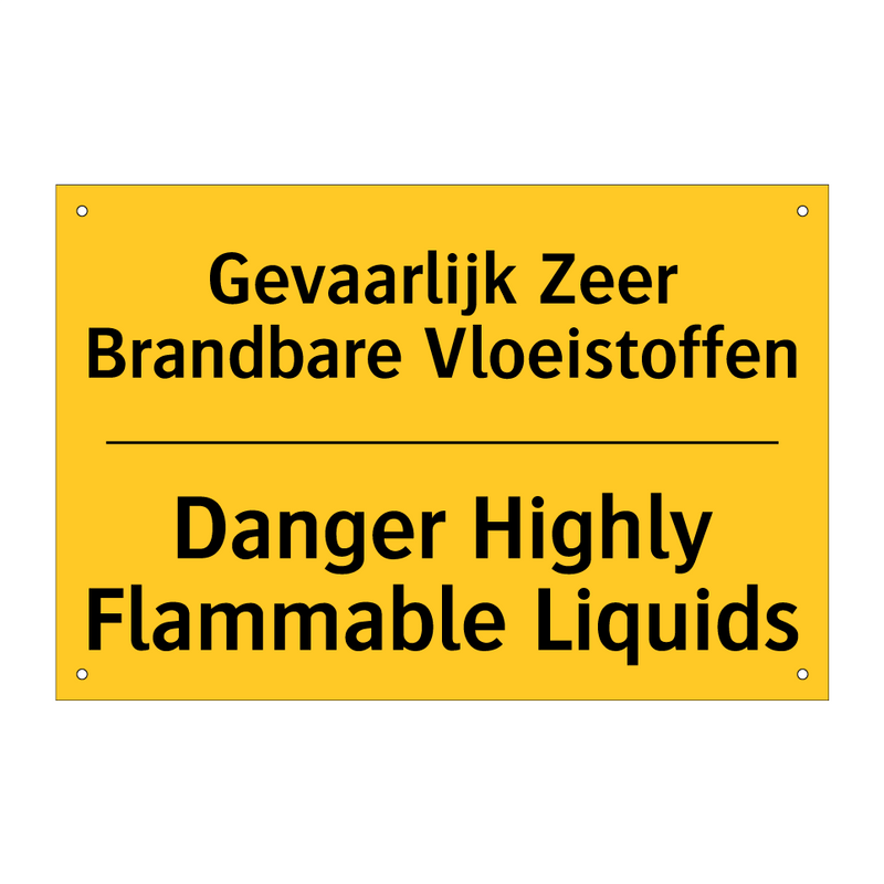 Gevaarlijk Zeer Brandbare Vloeistoffen - Danger Highly Flammable Liquids