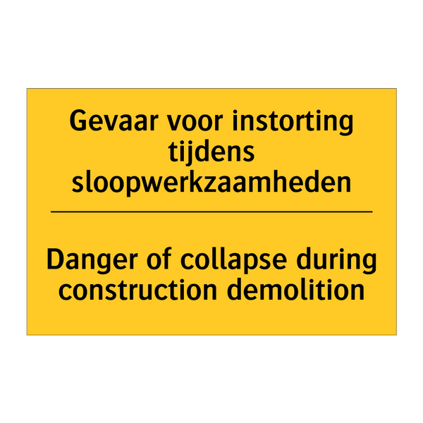 Gevaar voor instorting tijdens sloopwerkzaamheden - Danger of collapse during construction demolition