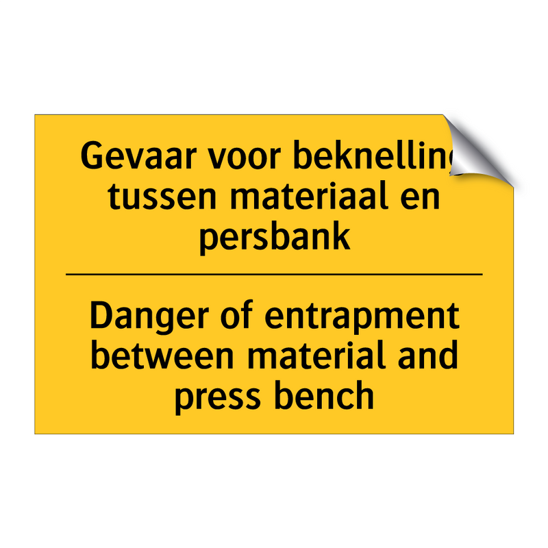 Gevaar voor beknelling tussen /.../ - Danger of entrapment between material /.../