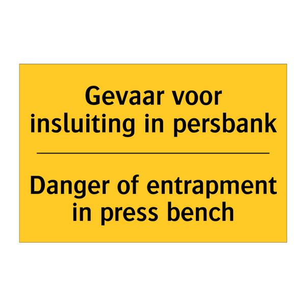 Gevaar voor insluiting in persbank - Danger of entrapment in press bench